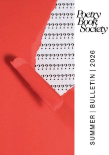 Poetry Book Society Summer 2026 Bulletin