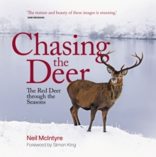 Chasing the Deer : The Red Deer through the Seasons