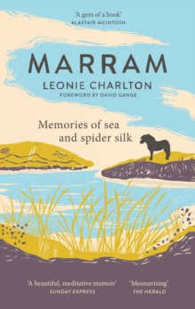 Marram : Memories of Sea and Spider Silk