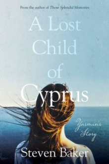 A Lost Child of Cyprus, Paperback / softback Book A Lost Child of Cyprus, Paperback / softback Book