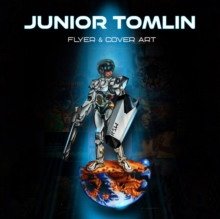 Junior Tomlin: Flyer & Cover Art