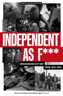 Velocity Press Independent As F*** , Underground Hip-hop From 1995-2005