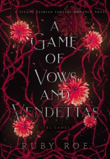 Distributed via Draft2Digital Game Of Vows And Vendettas , Girl Games, #4