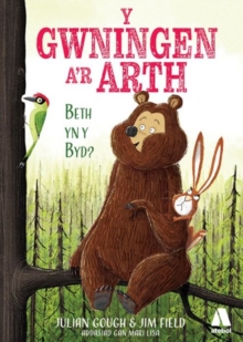 Gwningen a'r Arth, Y: Beth yn y Byd?, Paperback / softback Book Gwningen a'r Arth, Y: Beth yn y Byd?, Paperback / softback Book