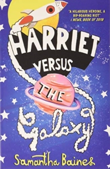 Harriet Versus The Galaxy