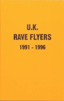 UK Rave Flyers 1991-1996