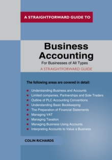 Business Accounting: For Businesses Of All Types : A Straightforward Guide