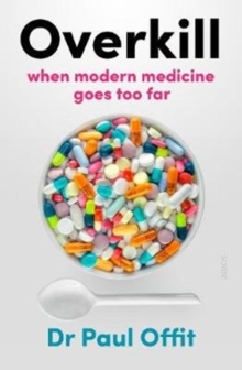 Overkill : when modern medicine goes too far