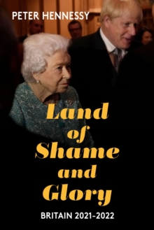 Land of Shame and Glory : Britain 2021-22