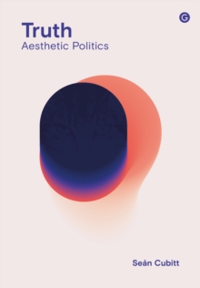 Truth : Aesthetic Politics