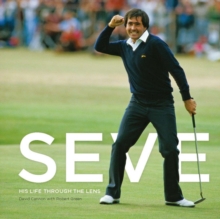 Seve : His Life Through The Lens