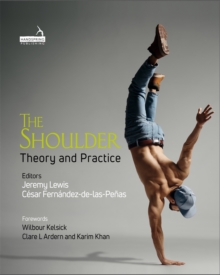 The Shoulder : Theory and Practice