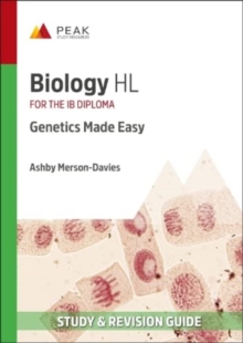 Biology HL: Genetics Made Easy : Study & Revision Guide for the IB Diploma