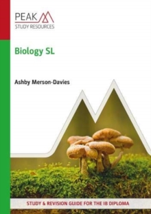 Biology SL : Study and Revision Guide for the IB Diploma