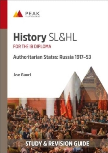 History SL&HL Authoritarian States: Russia (1917-53) : Study & Revision Guide for the IB Diploma