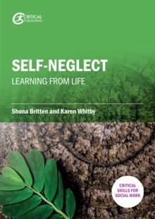 Self-Neglect: Learning from Life, PDF eBook Self-Neglect: Learning from Life, PDF eBook