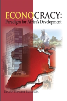 Econocracy : Paradigm for Development in Africa