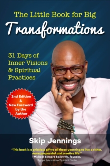 The Little Book for Big Transformations (Second Edition) : 31 Days of Inner Visions  and Spiritual Practices