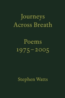 Journeys Across Breath : Poems: 1975-2005