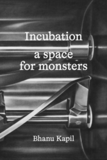 Incubation : a space for monsters