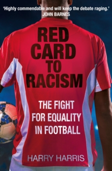 Red Card to Racism : The Fight for Equality in Football