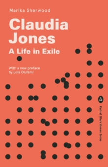 Claudia Jones : A life in exile