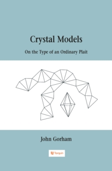 Crystal Models On the Type of an Ordinary Plait