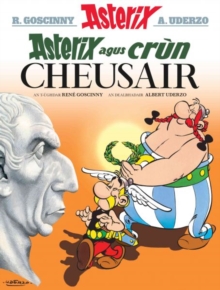 Asterix Agus Crun Cheusair (Asterix in Gaelic)