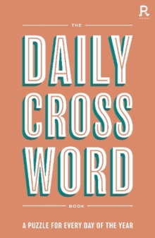 The Daily Crossword Book : A puzzle for every day of the year