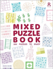 Mixed Puzzle Book : An absorbing collection of 200 mixed puzzles for adults