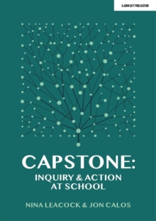 Capstone: Inquiry & Action at School