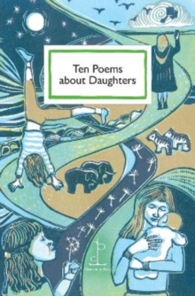 Ten Poems about Daughters