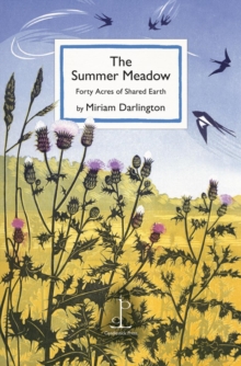 The Summer Meadow : Forty Acres of Shared Earth