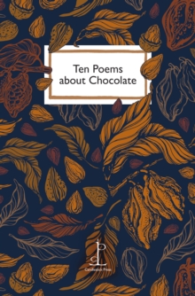 Ten Poems about Chocolate