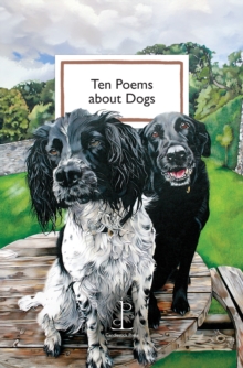 Ten Poems About Dogs Di Slaney