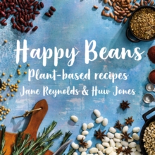 Happy Beans : Plant-based Recipes