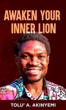 Awaken Your Inner Lion