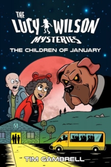 The Lucy Wilson Mysteries : The Children of January