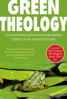 Green Theology : An eco-feminist and ecumenical perspective