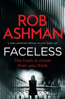 Faceless : A Spellbinding Serial Killer Thriller