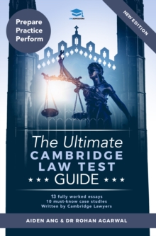 The Ultimate Cambridge Law Test Guide : Detailed Essay Plans, 13 Fully Worked Essays, 10 Must-Know Case Studies, Written by Cambridge Lawyers for the Cambridge Law Test, New Edition