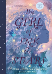 Chicken House Ltd The Girl Of Ink & Stars (illustrated Edition)