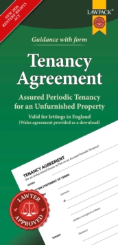 Unfurnished Tenancy Agreement Form Pack : How to Create an Assured Periodic Tenancy Agreement for an Unfurnished House or Flat in England