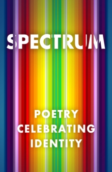 Spectrum: Poetry Celebrating Identity