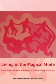 Living in the Magical Mode