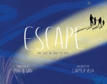 Escape : One Day We Had To Run