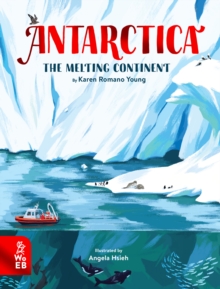 Antarctica - The Melting Continent By Karen Romano Young