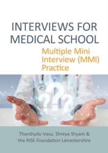 INTERVIEWS FOR MEDICAL SCHOOL : Multiple Mini Interview (MMI) Practice