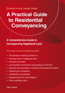 A Practical Guide To Residential Conveyancing : An Emerald Guide