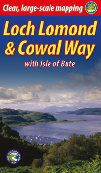 Loch Lomond & Cowal Way (2 ed) : with Isle of Bute